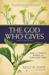 The God Who Gives -  How the Trinity Shapes the Christian Story